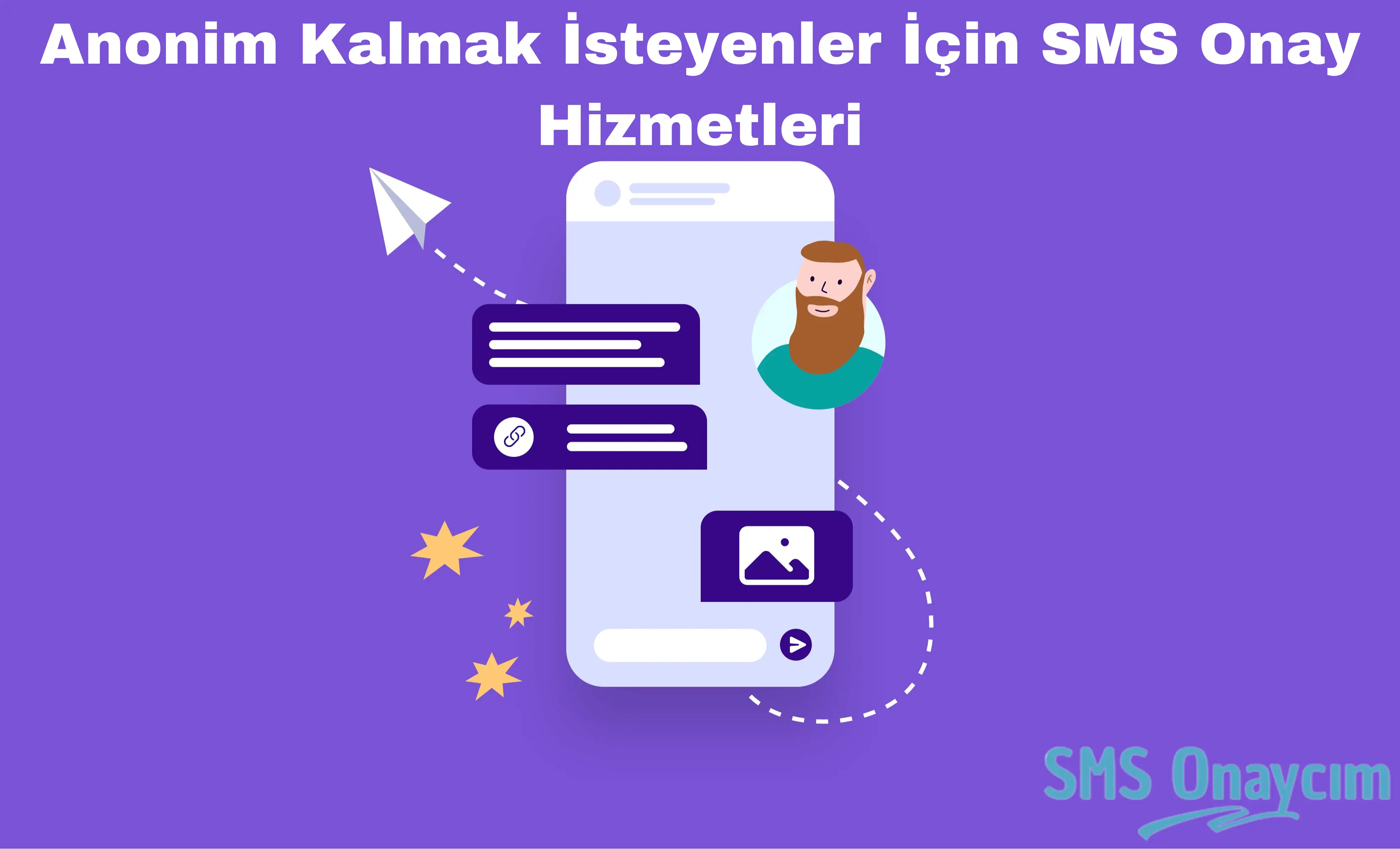 Anonim Kalmak İsteyenler İçin SMS Onay Hizmetleri - SMS Onay, Sanal Numara ve Telefon Doğrulama Hizmetleri