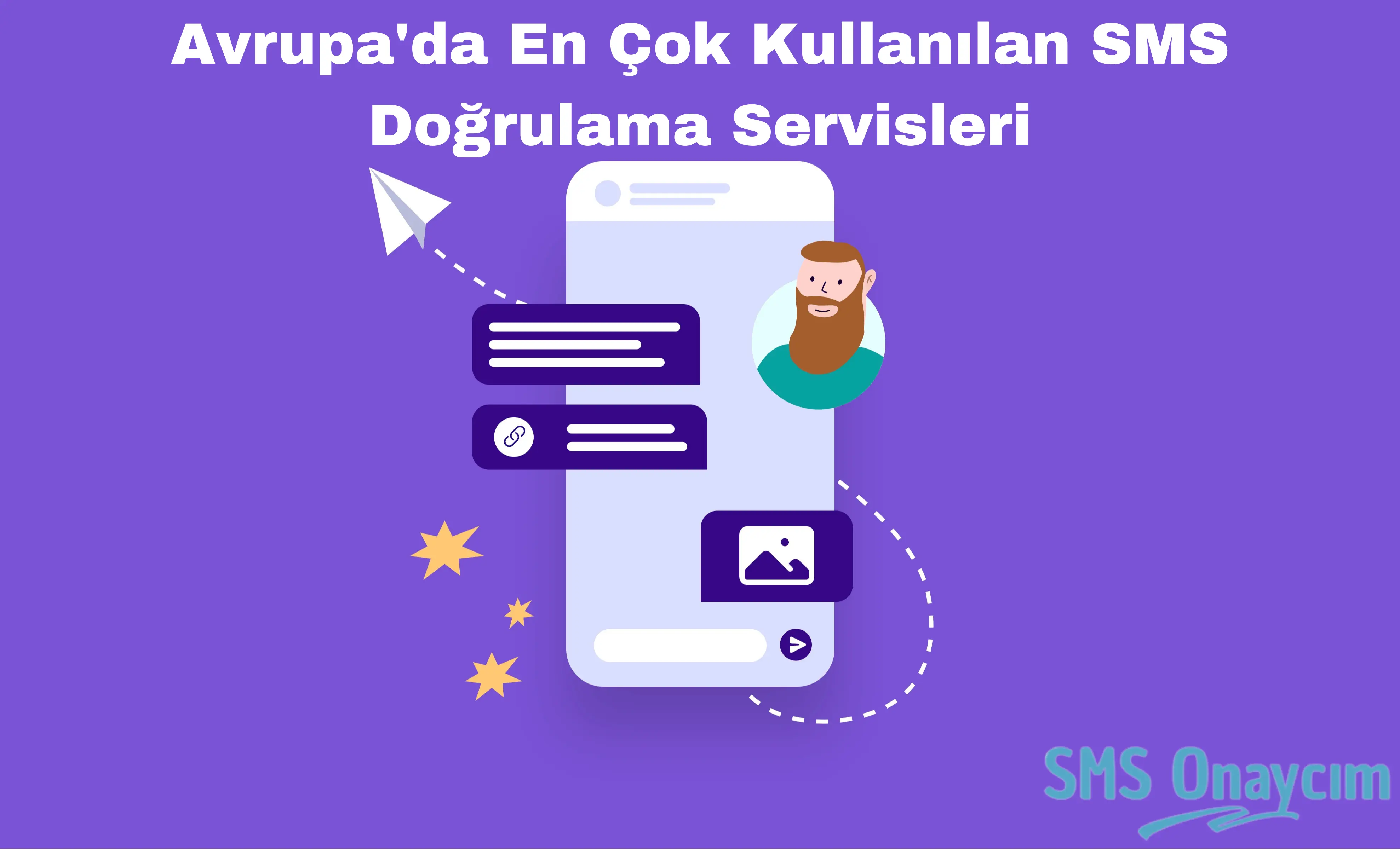 Avrupa'da En Çok Kullanılan SMS Doğrulama Servisleri - SMS Onay, Sanal Numara ve Telefon Doğrulama Hizmetleri