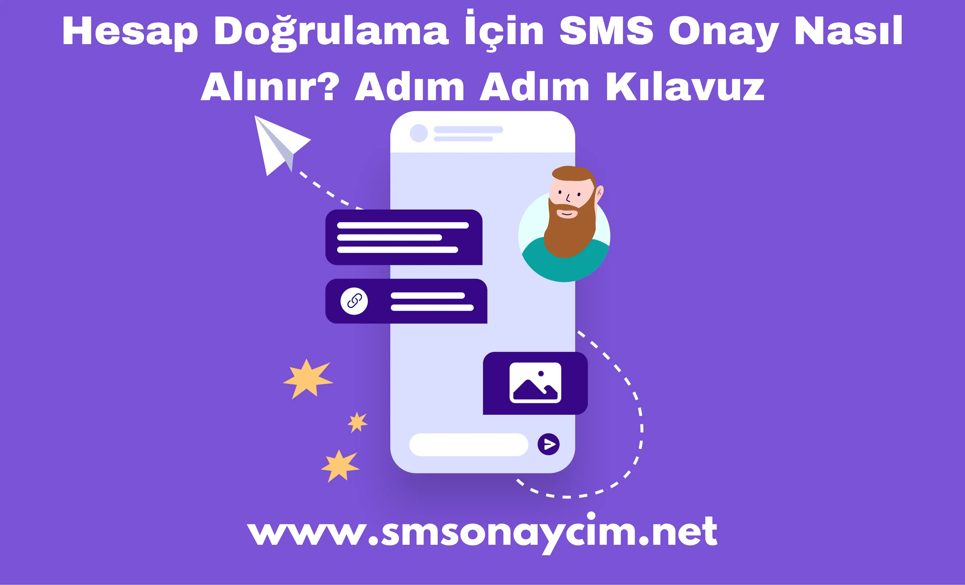 Hesap Doğrulama İçin SMS Onay Nasıl Alınır? Adım Adım Kılavuz - SMS Onay, Sanal Numara ve Telefon Doğrulama Hizmetleri